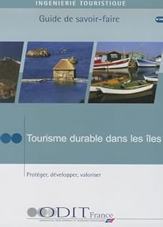 Tourisme durable dans les îles: Protéger, développer, valoriser
